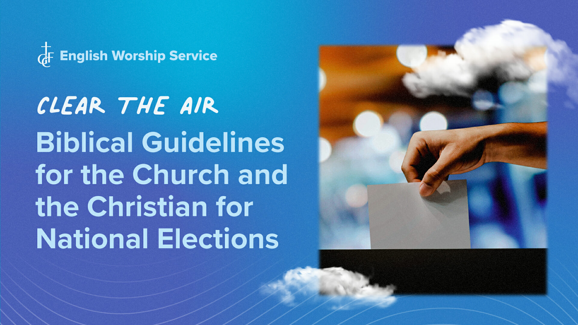 Biblical Guidelines for the Church and the Christian for National Elections Greenhills