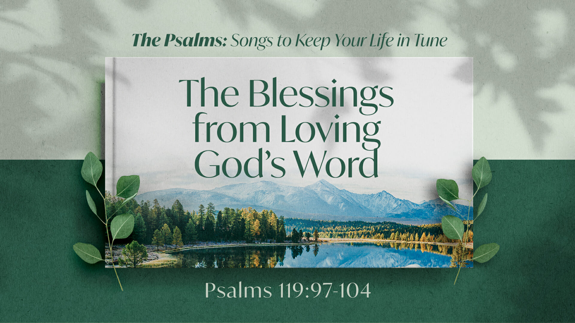 the-blessings-from-loving-god-s-word-greenhills-christian-fellowship