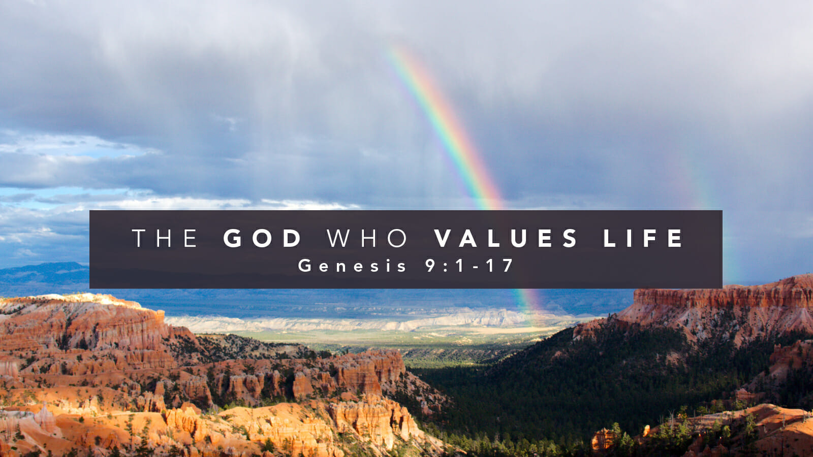 The God Who Values Life - Greenhills Christian Fellowship