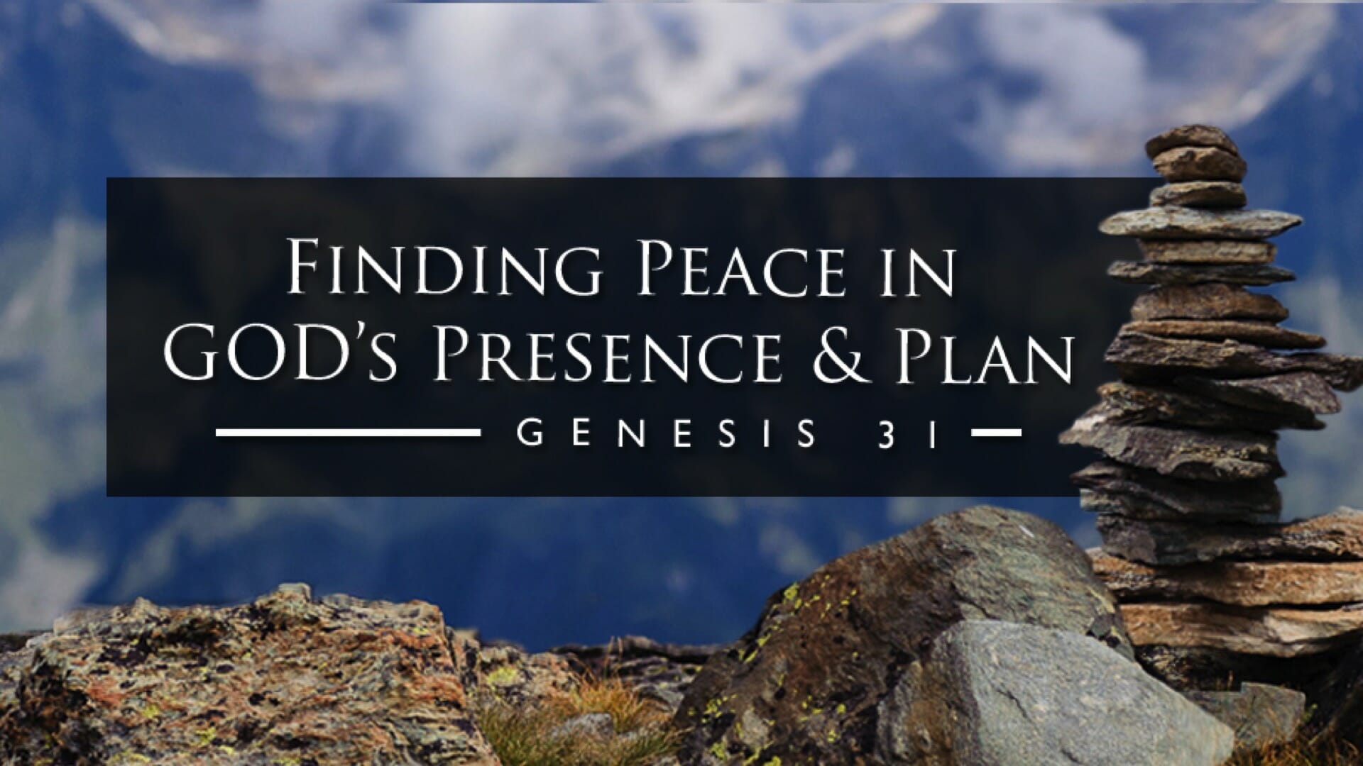 Finding Peace in God’s Presence and Plan Greenhills Christian Fellowship