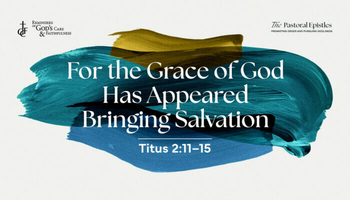 032823_For the Grace of God Has Appeared Bringing Salvation_cover_1920x1080