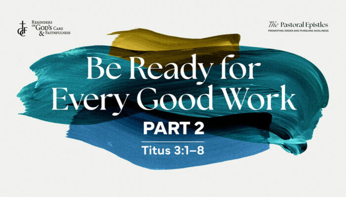 041123_Be Ready for Every Good Work (Part 2)_cover_1920x1080